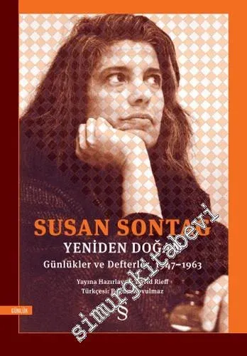 Yeniden Doğan : Günlükler ve Deflerler 1947 - 1963 -