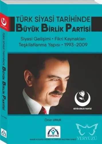 Türk Siyasi Tarihinde  Büyük Birlik Partisi (1993-2009)
