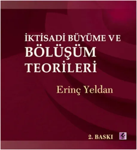 İktisadi Büyüme ve Bölüşüm Teorileri | Kitap Ambarı