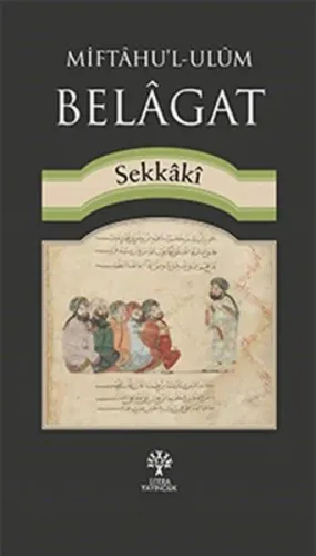 Belagat; Miftâhu'l-Ulûm