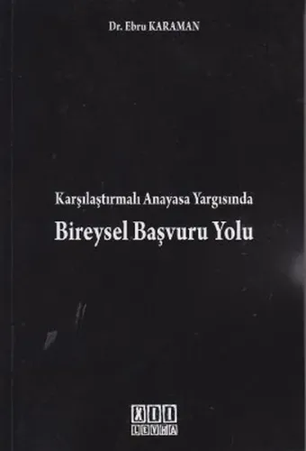 Karşılaştırmalı Anayasa Yargısında Bireysel Başvuru Yolu