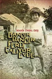 Bangır Bangır Ferdi Çalıyor Evde