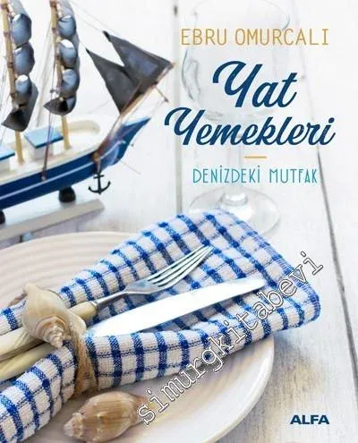 Yat Yemekleri : Denizdeki Mutfak - 2021