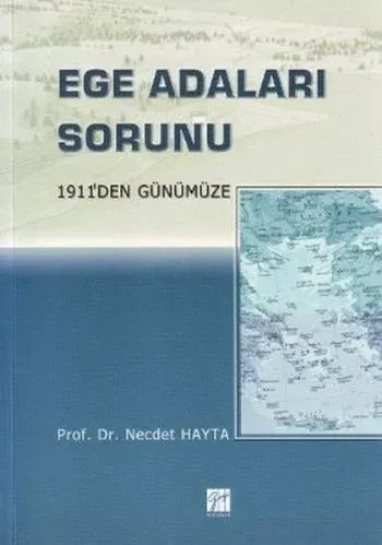 1911'den Günümüze Ege Adaları Sorunu