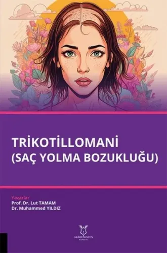 Trikotillomani (Saç Yolma Bozukluğu)