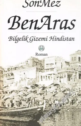 Ben Aras: Bilgelik Gizemi  Hindistan CİLTLİ -
