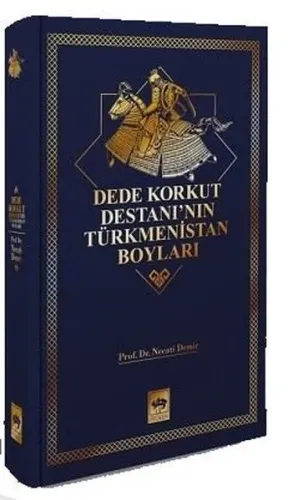 Dede Korkut Destanı'nın Türkmenistan Boyları | benlikitap.com