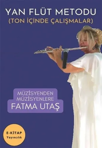 Yan Flüt Metodu;Ton İçinde Çalışmalar