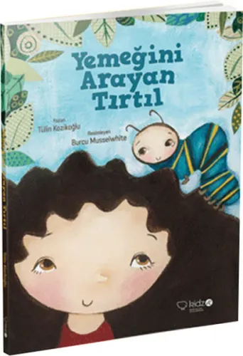Yemeğini Arayan Tırtıl Tülin Kozikoğlu Redhouse Kidz Yayınları 9786054119240