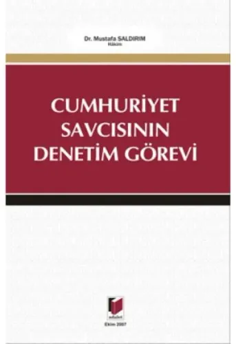 Cumhuriyet Savcısının Denetim Görevi