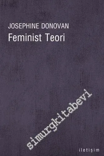 Feminist Teori: Amerikan Feminizminin Entelektüel Gelenekleri -         2023