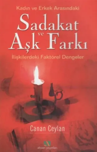 Kadın ve Erkek Arasındaki Sadakat ve Aşk Farkı; İlişkilerdeki Faktörel Dengeler