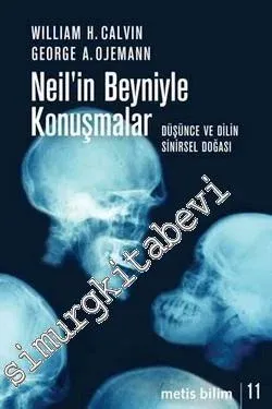 Neil'in Beyniyle Konuşmalar: Düşünce ve Dilin Sinirsel Doğası -