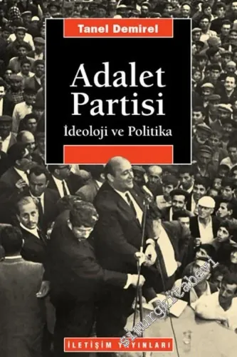 Adalet Partisi: İdeoloji ve Politika -         2021