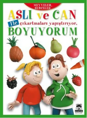 Aslı ve Can İle Çıkartmaları Yapıştırıyor, Boyuyorum Meyveler, Sebzeler