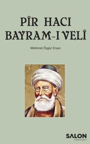 Pîr Hacı Bayram-ı Velî Mehmet Özgür Ersan