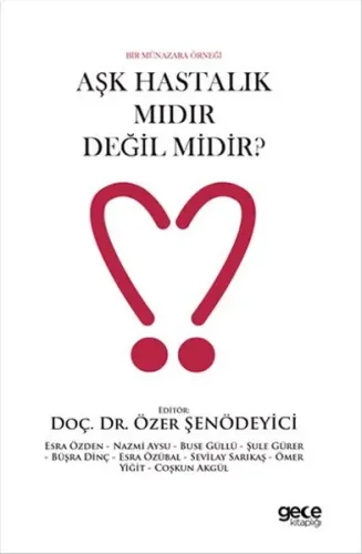 Aşk Hastalık Mıdır Değil Midir