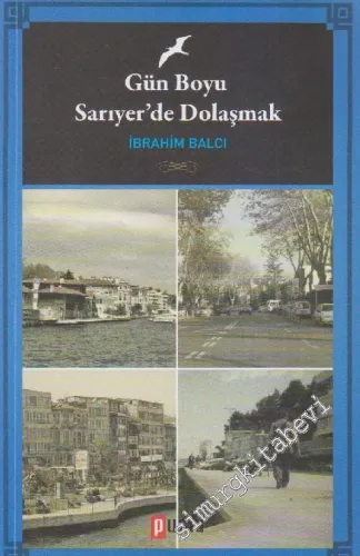 Gün Boyu Sarıyer'de Dolaşmak - 2015