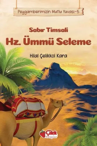 Sabır Timsali Hz. Ümmü Seleme - Peygamberimizin Mutlu Yuvası 5