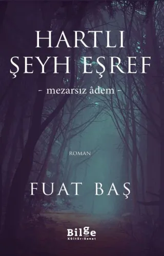 Hartlı Şeyh Eşref-Mezarsız Âdem-