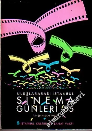 Uluslararası İstanbul Sinema Günleri ‘85: 15 - 28 Nisan 1985 -        1985