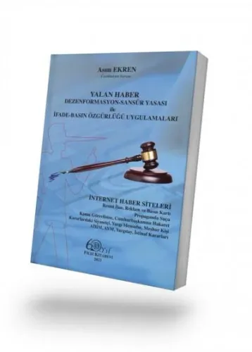 Yalan Haber Dezenformasyon - Sansür Yasası ile İfade - Basın Özgürlüğü