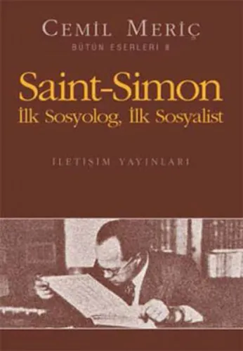 Saint Simon; İlk Sosyolog, İlk Sosyolist