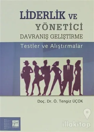 Liderlik ve Yönetici Davranış Geliştirme