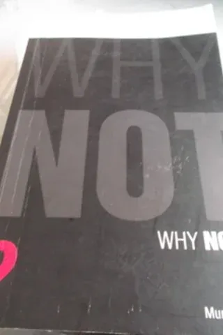 Why Not ?