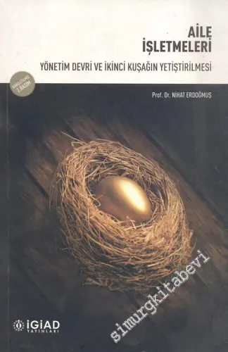 Aile İşletmeleri: Yönetim Devri ve İkinci Kuşağın Yetiştirilmesi -