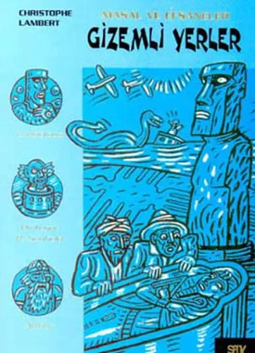 Gizemli Yerler; Masal ve Efsaneler - 4