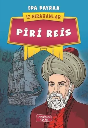 Piri Reis - İz Bırakanlar