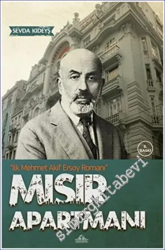 Mısır Apartmanı : İlk Mehmet Akif Ersoy Romanı -         2023
