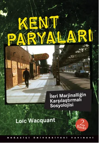 Kent Paryaları; İleri Marjinalliğin Karşılaştırmalı Sosyolojisi