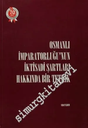 Osmanlı imparatorluğu’nun İktisadi Şartları Hakkında Bir Tetkik -