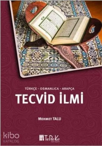 Türkçe - Osmanlıca - Arapça Tecvid İlmi
