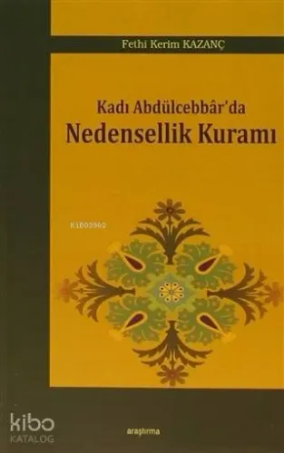 Kadı Abdülcebbar'da Nedensellik Kuramı