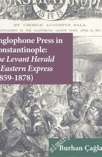 Anglophone Press in Constantinople: The Levant Herald and Eastern Express (1859 - 1878) -