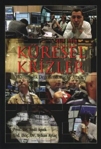 Küresel Krizler; Kronolojik Değerlendirme ve Analiz