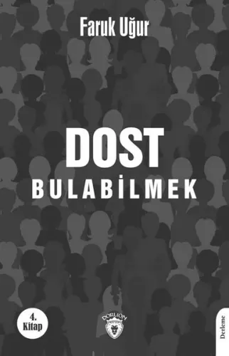 Dost Bulabilmek