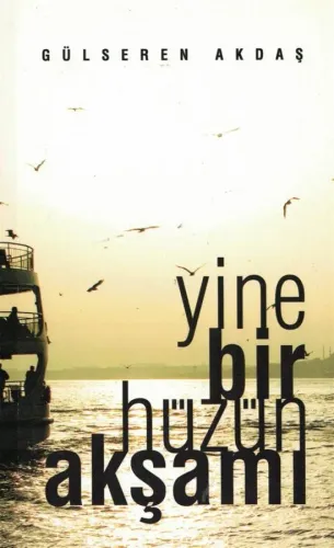 Yine Bir Hüzün Akşamı