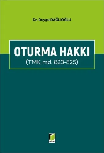 Oturma Hakkı (TMK md. 823 - 825)