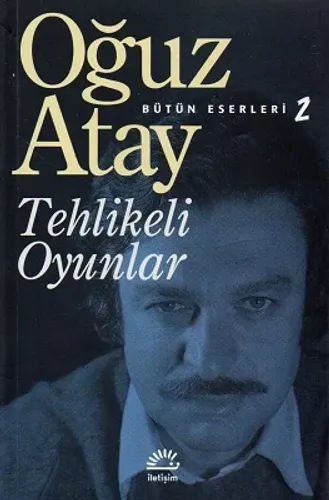 Tehlikeli Oyunlar - Bütün Eserleri 2