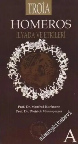 Troia Homeros İlyada ve Etkileri  -        1992