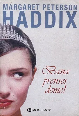 Bana Prenses Deme!