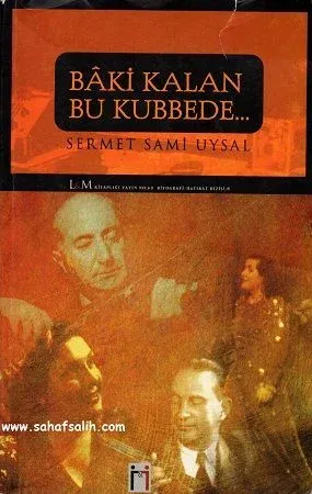Baki Kalan Bu Kubbede...