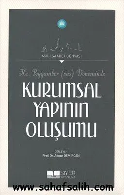 Hz. Peygamber (sas) Döneminde Kurumsal Yapının Oluşumu