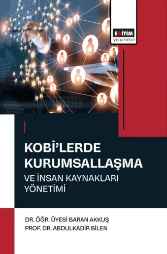 Kobi’lerde Kurumsallaşma ve İnsan Kaynakları Yönetimi