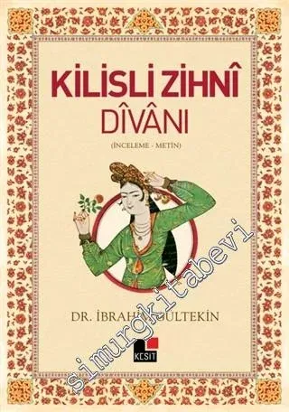 Kilisli Zihni Divanı: İnceleme, Metin - 2015