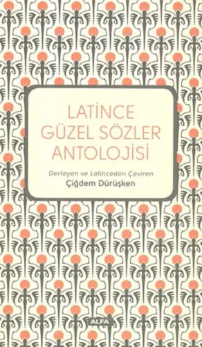 Latince Güzel Sözler Antolojisi